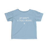 My Daddy's A Truck Driver Tee (6M)